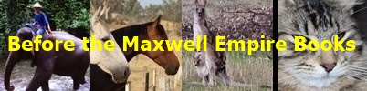 Before the Maxwell Empire Books